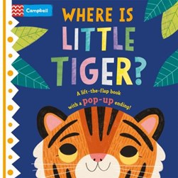 Where is Little Tiger? by Jean Claude