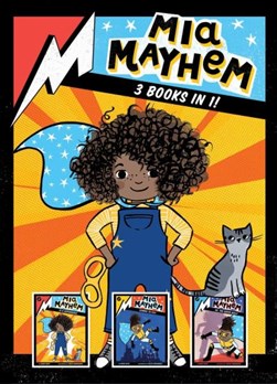 Mia Mayhem 3 books in 1! by Kara West