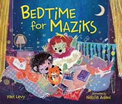 Bedtime for Maziks by Yael Levy