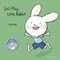 Lets Play Litlle Rabbit Boardbook by Jörg Mühle