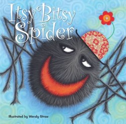 Itsy Bitsy Spider by Wendy Straw