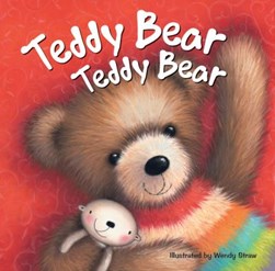 Teddy bear, teddy bear by Wendy Straw