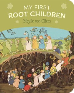 My first root children by Sibylle Olfers