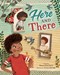 Here and there by Tamara Ellis