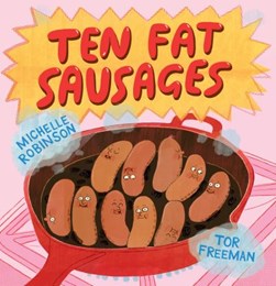 Ten fat sausages by Michelle Robinson