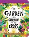 The garden, the curtain, and the cross by Carl Laferton