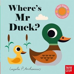 Wheres Mr Duck Board Book by Ingela P. Arrhenius