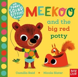 Meekoo and the big red potty by Nicola Slater
