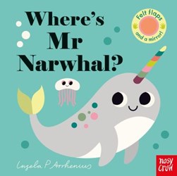 Where's Mr Narwhal? by Ingela P. Arrhenius