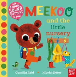 Meekoo and the little nursery by Camilla Reid