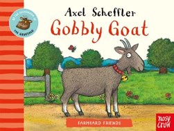 Farmyard Friends Gobbly Goat Board Book by Axel Scheffler