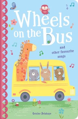Wheels on the bus and other favourite songs by Genine Delahaye