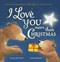 I love you more than Christmas by Ellie Hattie