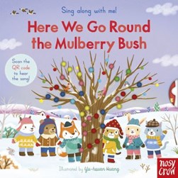 Sing Along With Me Here We Go Round The Mulberry Bush Board by Yu-Hsuan Huang