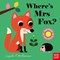 Where's Mrs Fox? by Ingela P. Arrhenius