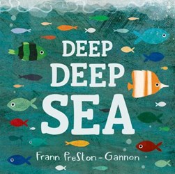 Deep deep sea by Frann Preston-Gannon