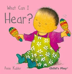 What can I hear? by Annie Kubler