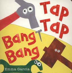 Tap tap bang bang by Emma Garcia