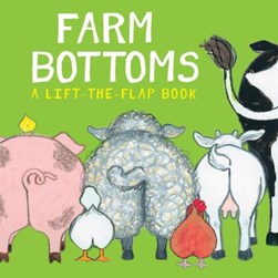 Farm Bottoms Board Book by Lisa Stubbs
