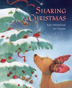 Sharing Christmas by Eve Tharlet