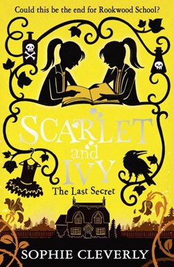 Last Secret Scarlet And Ivy P/B by Sophie Cleverly