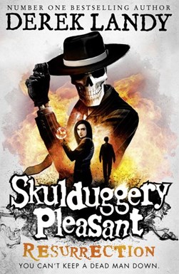 Skulduggery Pleaseant Resurrection P/B by Derek Landy