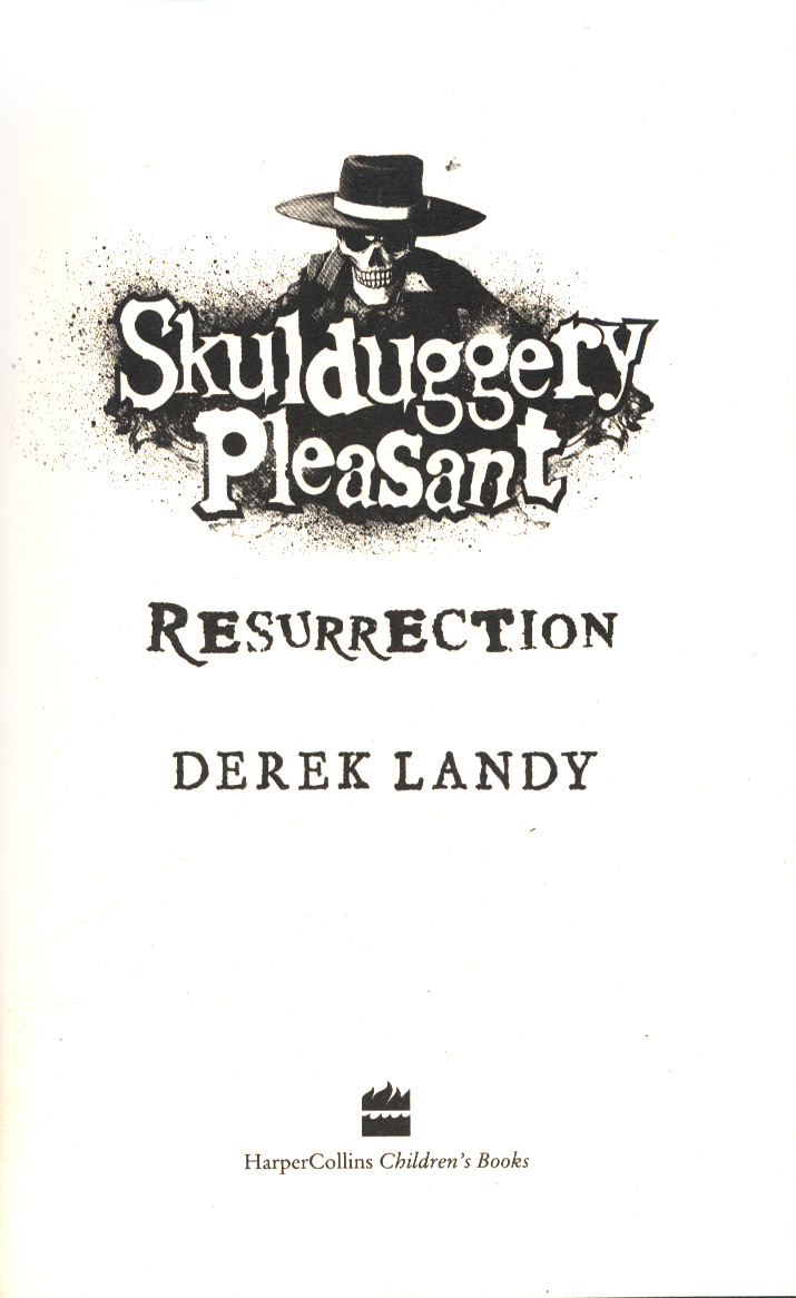 Skulduggery Pleasant: Resurrection By Derek Landy
