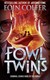 Fowl Twins P/B by Eoin Colfer