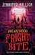 Fright bite by Jennifer Killick