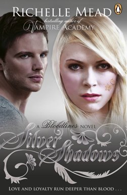Silver shadows by Richelle Mead