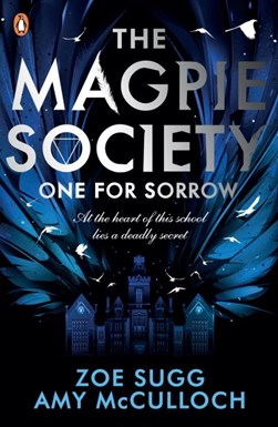Magpie Society One For Sorrow P/B by Zoe Sugg