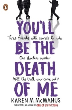 You'll be the death of me by Karen M. McManus