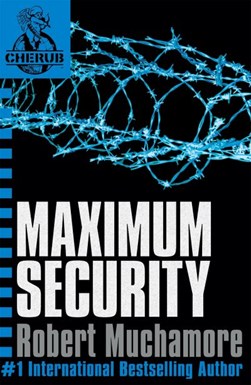 Cherub 3 Maximum Security  P/B by Robert Muchamore