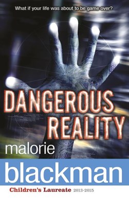 Dangerous reality by Malorie Blackman