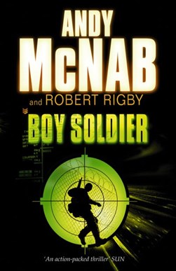 Boy soldier by Andy McNab