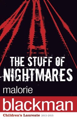 Stuff Of Nightmares  P/B by Malorie Blackman