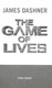 Game of Lives -Mortality Doctrine P/B by James Dashner