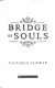 Bridge of souls by Victoria Schwab