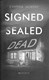 Signed Sealed Dead P/B by Cynthia Murphy