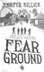 Fear Ground P/B by Jennifer Killick