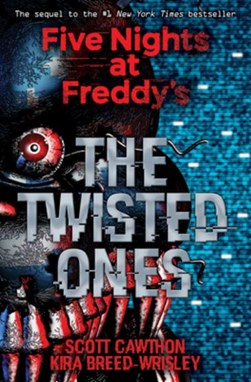 Five Nights At Freddys The Twisted Ones P/B by Scott Cawthon