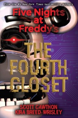 Five Nights At Freddys 3 The Fourth Closet P/B by Scott Cawthon