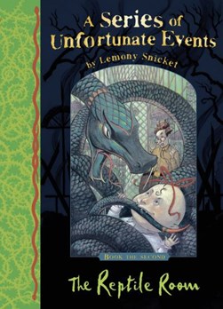 Unfortunate Events 2 Reptile Room by Lemony Snicket