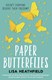 Paper butterflies by Lisa Heathfield