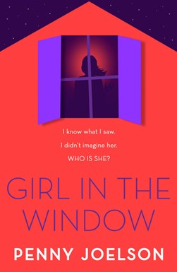 Girl in the window by Penny Joelson
