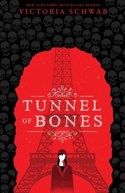 Tunnel of bones by Victoria Schwab