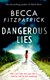 Dangerous lies by Becca Fitzpatrick