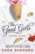 Good Girls P/B by Sara Shepard