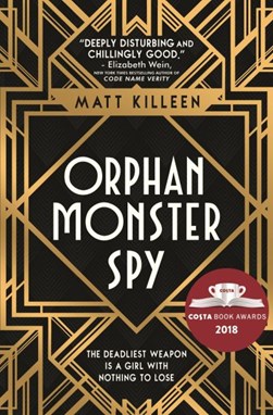 Orphan monster spy by Matt Killeen