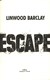 Escape by Linwood Barclay